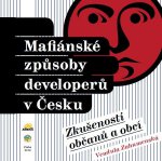 Mafiánské způsoby developerů v Česku